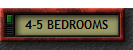 4-5 BEDROOMS